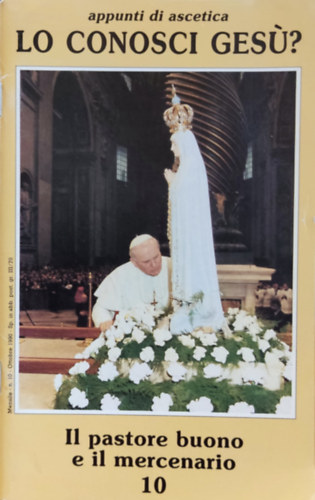 presso la casa di Nazareth - Lo conosci gesú? (Ismered Jézust?) 1990, 10. szám: Il pastore buono e il mercenario