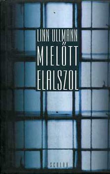 Linn Ullmann - Miel�tt elalszol