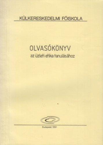 Olvasókönyv az üzleti etika tanulásához (kézirat)