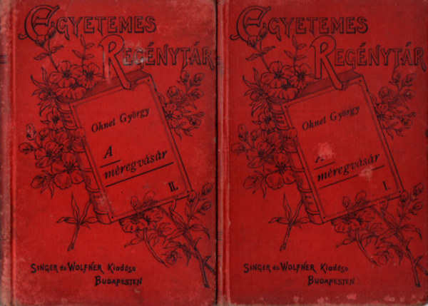 Ohnet Gyrgy - Mregvsr I-III. ktet - Egyetemes Regnytr