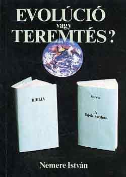 Nemere István - Evolúció vagy teremtés?