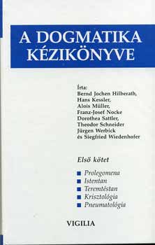 Hilberath-Kessler-Mller-Nocke - A dogmatika kziknyve 1.
