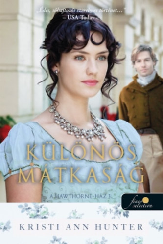 Kristi Ann Hunter - Különös mátkaság