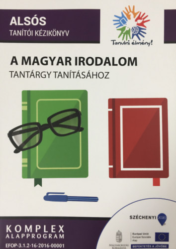 Toma Korn�lia  (szerk.) - Csizmarikn� T�th Titanilla  (szerk.) - Fels�s tan�ri k�zik�nyv a magyar irodalom tant�rgy tan�t�s�hoz