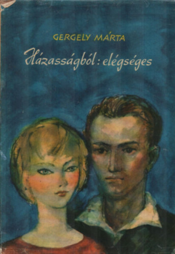 Gergely M�rta - H�zass�gb�l: el�gs�ges