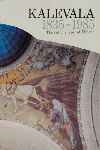 Anselm Hollo, Keith Bosley, Michael Branch, Robert Layton Honko Lauri - Kalevala 1835-198 - THE NATIONAL EPIC OF FINLAND