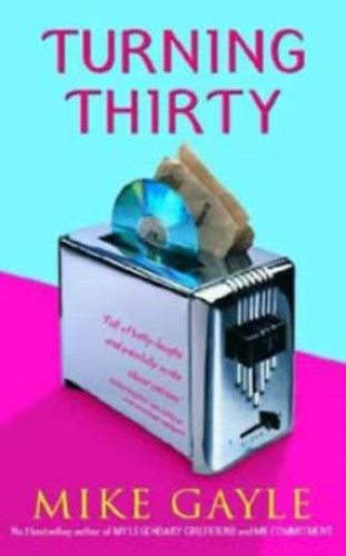 Mike Gayle - Turning Thirty