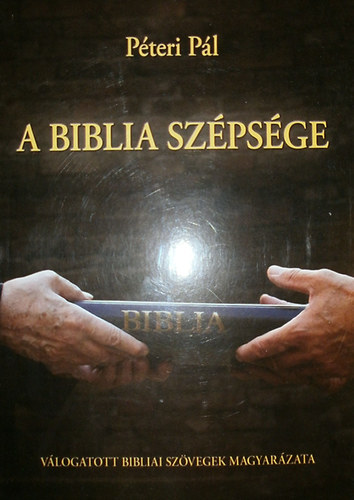 Pteri Pl - A Biblia szpsge