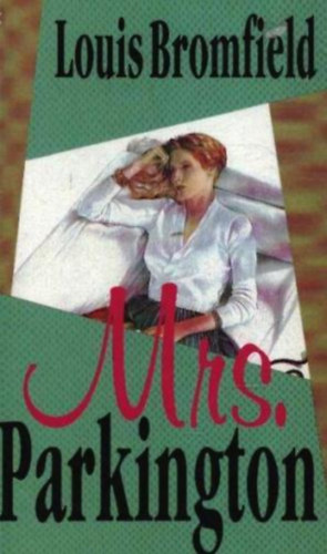 Louis Bromfield - Mrs. Parkington
