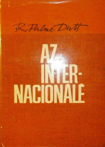 R. Palme Dutt - Az internacionl