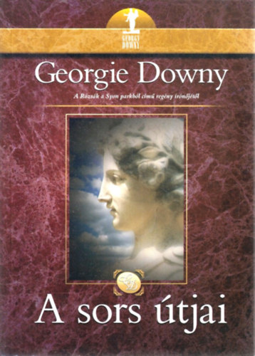 Georgie Downy - A sors �tjai