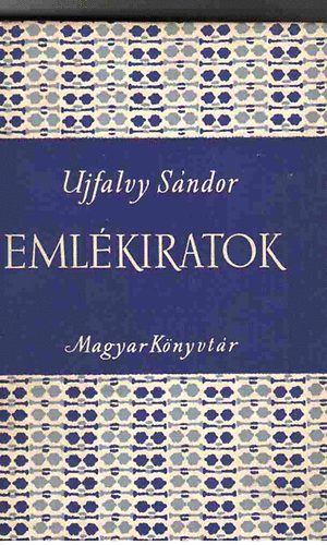 Ujfalvy Sndor - Emlkiratok- A reformkori Erdlyrl 1854-1855