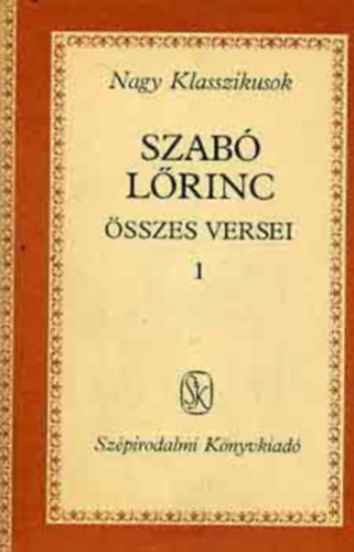 Szab� L�rinc - Szab� L�rinc �sszes versei I.