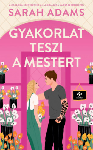 Sarah Adams - Gyakorlat teszi a mestert
