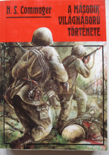 H. S. Commager - A m�sodik vil�gh�bor� t�rt�nete