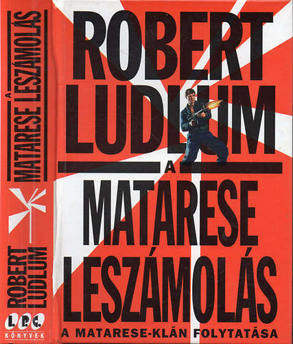 Robert Ludlum - A Matarese leszmols - A Matarese-kln folytatsa