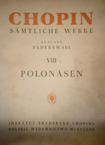 Chopin S�mtliche Werke VIII. Polonasen