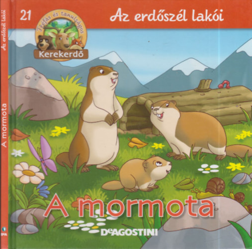 Feryal Kanbay - Stephan Grtler - A mormota - Az erdszl laki (Kerekerd)