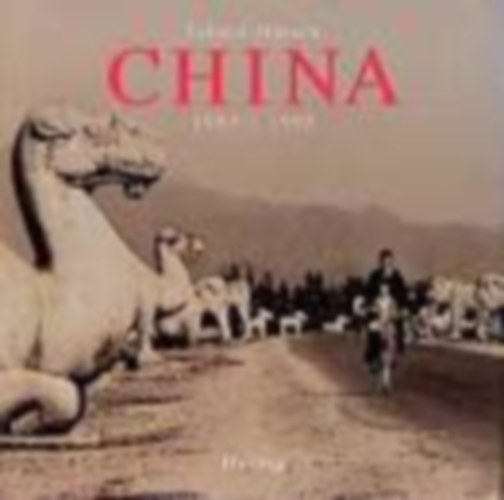 Erhard Hrsch - China 1963 - 1998 - Der gewundene Weg von der Dritten zur Zweiten Welt