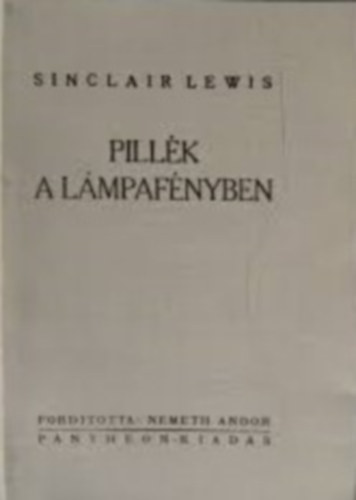 Sinclair Lewis - Pill�k a l�mpaf�nyben