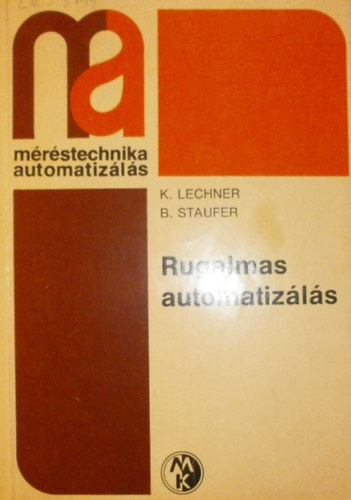 K. Lechner - B. Staufer - Rugalmas automatizálás