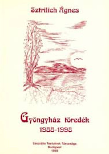 Sztirlich �gnes - Gy�ngyh�z t�red�k 1988-1998