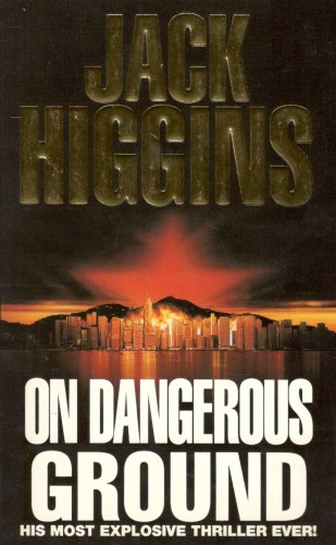 Jack Higgins - On Dangerous Ground