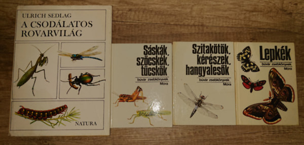 Ulrich Sedlag - 4 könyv az ízeltlábúakról: A csodálatos rovarvilág, Lepkék, Szitakötők, kérészek, hangyalesők, Sáskák, szöcskék, tücskök