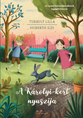 Turbuly Lilla - A K�rolyi-kert nyuszija
