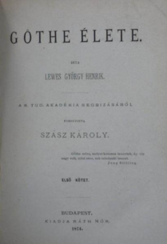 Lewes György Henrik / ford. Szász Károly - Göthe élete. I-II.