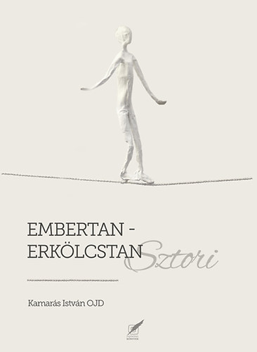 Kamars Istvn - Embertan-erklcstan sztori