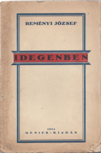 Reményi József - Idegenben - DEDIKÁLT!