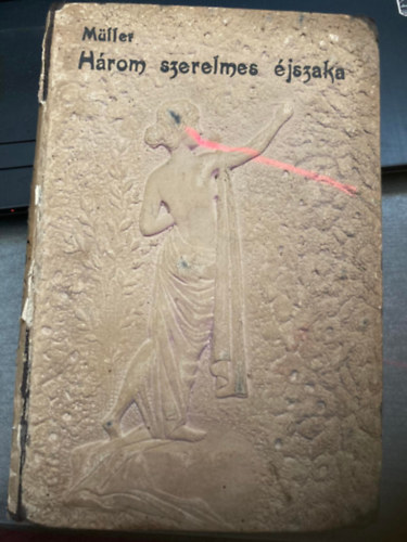 Müller Gusztáv Adolf - Három szerelmes éjszaka