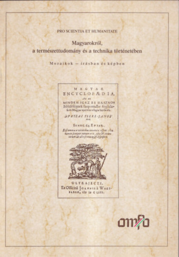 Pro scientia et humanitate - magyarokrl, a termszettudomny s a technika trtnetben
