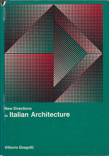 Vittorio Gregotti - New directions in italian architecture