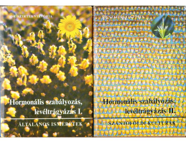Dr. Szirtes Vikt�ria - Hormon�lis szab�lyoz�s, lev�ltr�gy�z�s I-II.