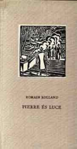 Romain Rolland - Pierre �s Luce