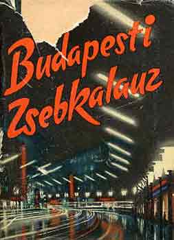 Sz�kely L�szl�  (szerk.) - Budapesti zsebkalauz