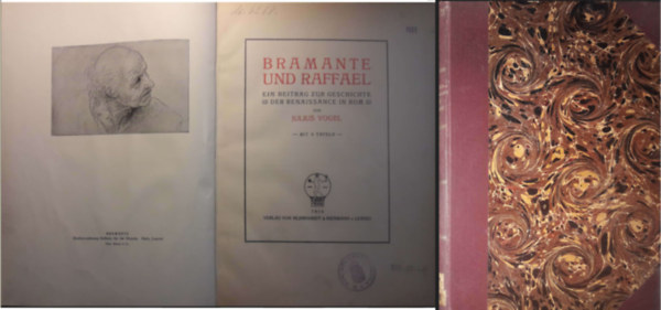 Julius Vogel  (Author) Donato Bramante (Author) Raffaello Sanzio (Author) - Bramante und Raffael, ein Beitrag zur Geschichte der Renaissance in Rom Mit 6 Tafeln (Kunstwissenschaftliche Studien)