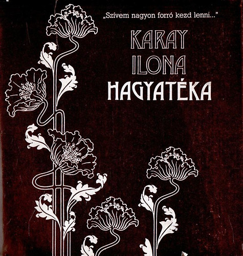 T�sk�s Tibor  (�ssze�ll.) - Karay Ilona hagyat�ka (sz�mozott)