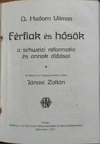 D. Hadorn Vilmos - Frfiak s hsk - a schweizi reformatio s annak ldsai