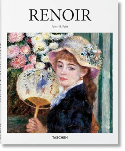 Peter H. Feist - Pierre-Auguste Renoir 1841-1919 - A dream of Harmony