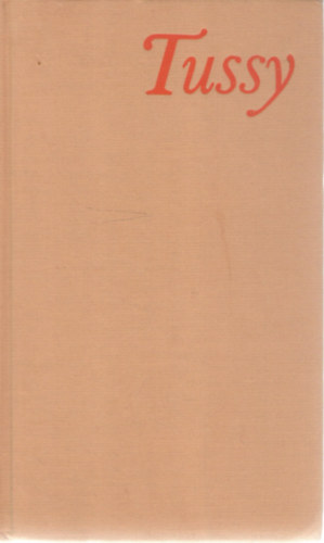 Harald Wessel - Tussy avagy huszonh�t lev�l Eleanor Marx-Aveling mozgalmas �let�r�l