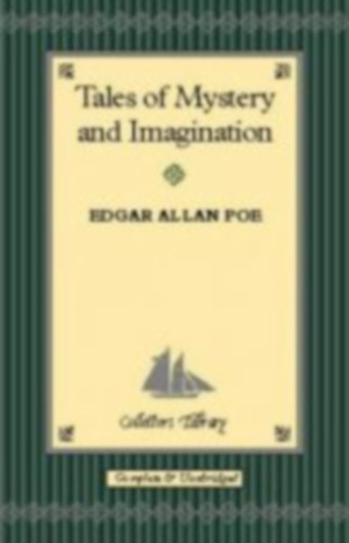 Edgar Allan Poe - Tales of Mystery and Imagination