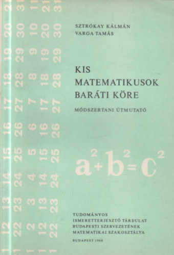 Sztr�kay K�lm�n; Varga Tam�s - Kis matematikusok bar�ti k�re