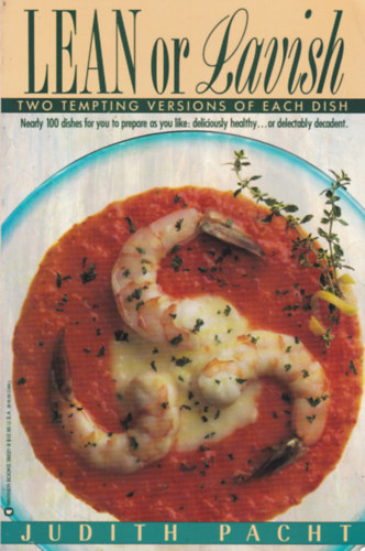 Judit Pacht - Lean or Lavish - Twi Tempting Versions of Each Dish (telek dits s nem dits verzii - angol nyelv)