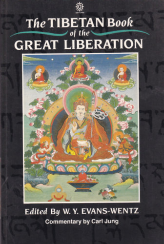 W. Y. Evans-Wentz  (szerk.) - The Tibetan Book of the Great Liberation
