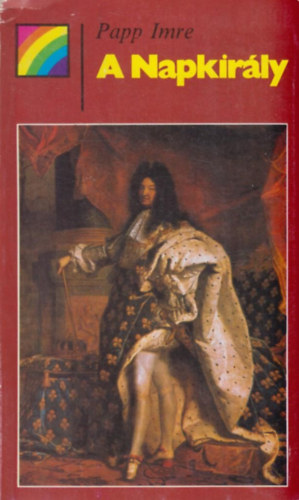 Papp Imre - A Napkirály