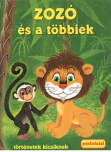 Katharina Schfer- Wolfgang Schfer - Zoz s a tbbiek -trtnetek kicsiknek