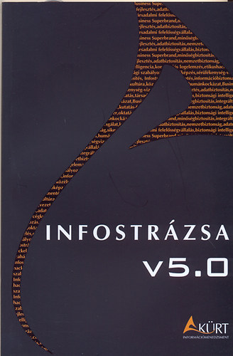 K�rt S�ndor; Fabi�nyi G�bor  (szerk.) - Infostr�zsa v5.0 (5. �tdolgozott kiad�s)